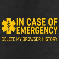 In Case Of Emergency Delete My Browser History Trucker Hat