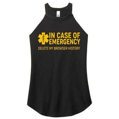 In Case Of Emergency Delete My Browser History Women's Perfect Tri Rocker Tank