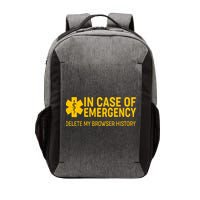 In Case Of Emergency Delete My Browser History Vector Backpack