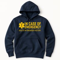 In Case Of Emergency Delete My Browser History Hoodie