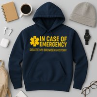 In Case Of Emergency Delete My Browser History Hoodie