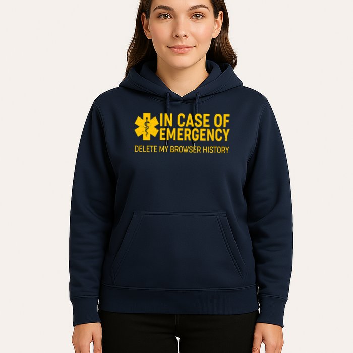 In Case Of Emergency Delete My Browser History Hoodie