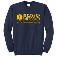 In Case Of Emergency Delete My Browser History Sweatshirt