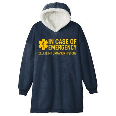 In Case Of Emergency Delete My Browser History Hooded Wearable Blanket