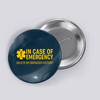 In Case Of Emergency Delete My Browser History Button