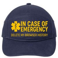 In Case Of Emergency Delete My Browser History 7-Panel Snapback Hat