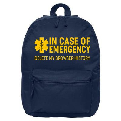 In Case Of Emergency Delete My Browser History 16 in Basic Backpack