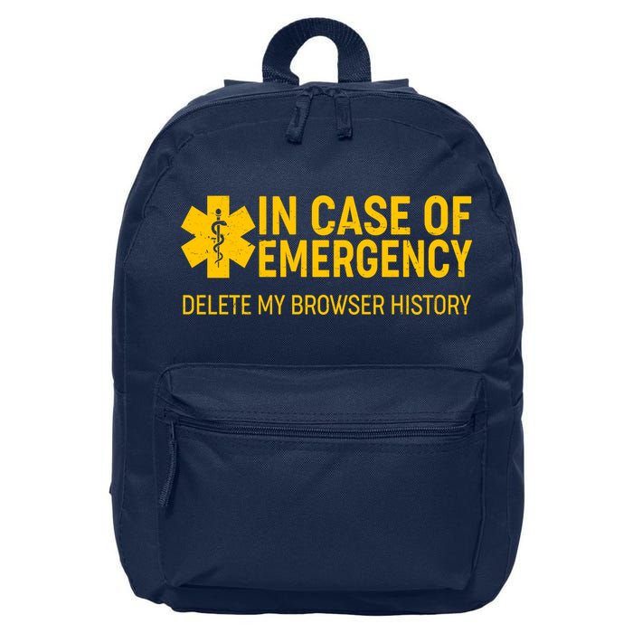 In Case Of Emergency Delete My Browser History 16 in Basic Backpack