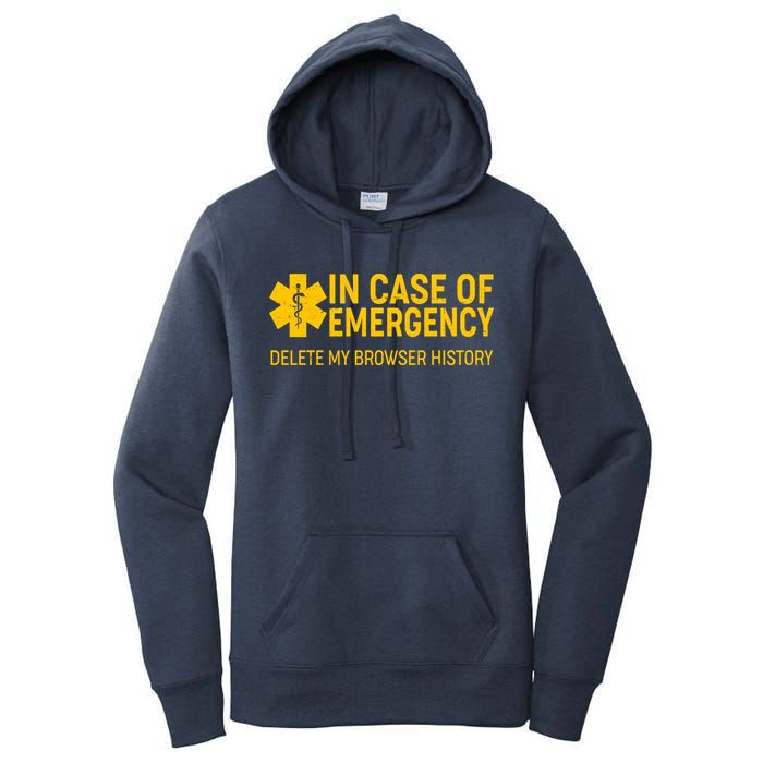In Case Of Emergency Delete My Browser History Women's Pullover Hoodie