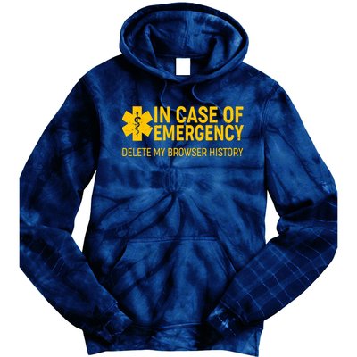 In Case Of Emergency Delete My Browser History Tie Dye Hoodie