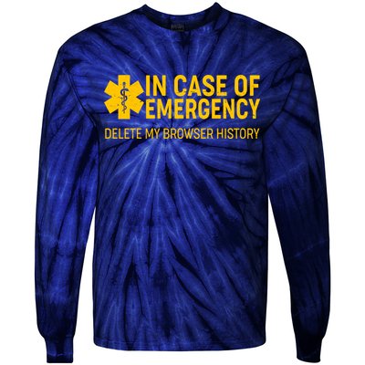 In Case Of Emergency Delete My Browser History Tie-Dye Long Sleeve Shirt