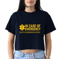 In Case Of Emergency Delete My Browser History Crop Top