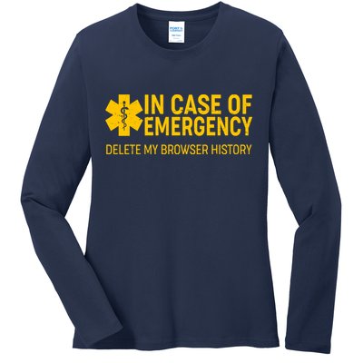 In Case Of Emergency Delete My Browser History Ladies Long Sleeve Shirt