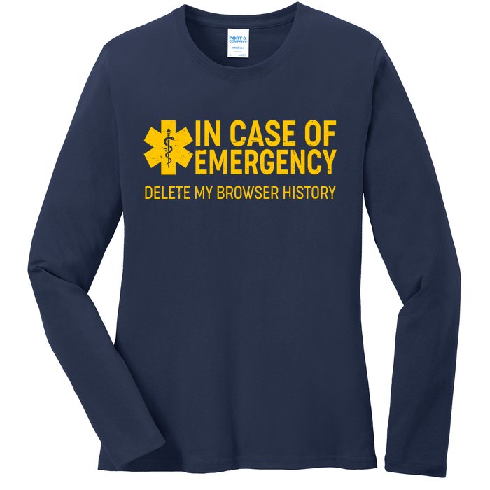 In Case Of Emergency Delete My Browser History Ladies Long Sleeve Shirt