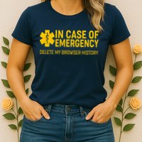 In Case Of Emergency Delete My Browser History Womens T-Shirt