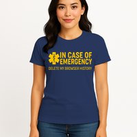 In Case Of Emergency Delete My Browser History Womens T-Shirt