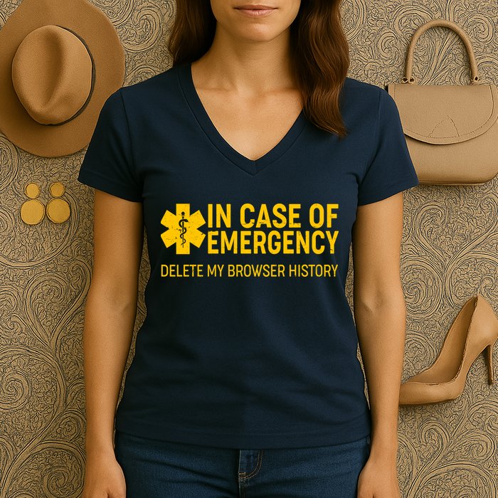 In Case Of Emergency Delete My Browser History Women's V-Neck T-Shirt
