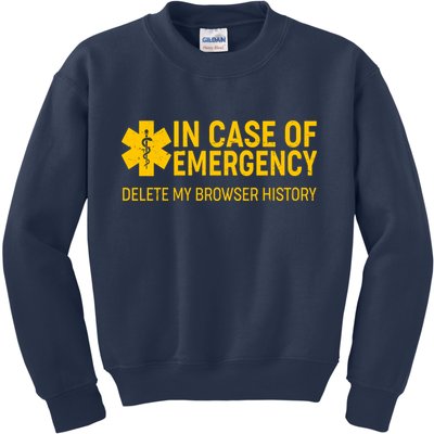 In Case Of Emergency Delete My Browser History Kids Sweatshirt
