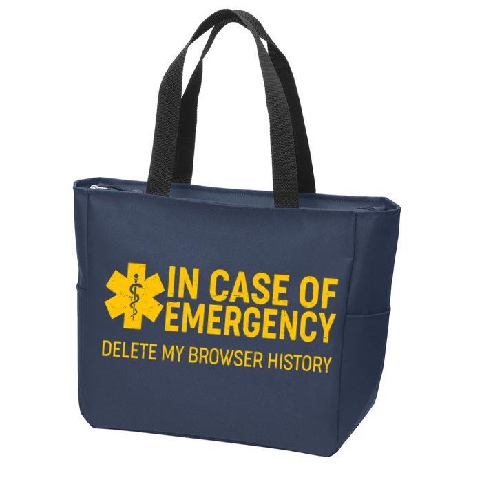 In Case Of Emergency Delete My Browser History Zip Tote Bag