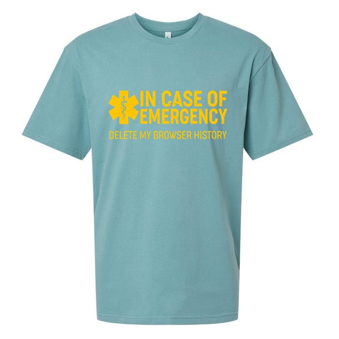 In Case Of Emergency Delete My Browser History Sueded Cloud Jersey T-Shirt