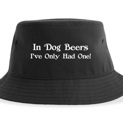 In Dog Beers I've Had Only One Sustainable Bucket Hat
