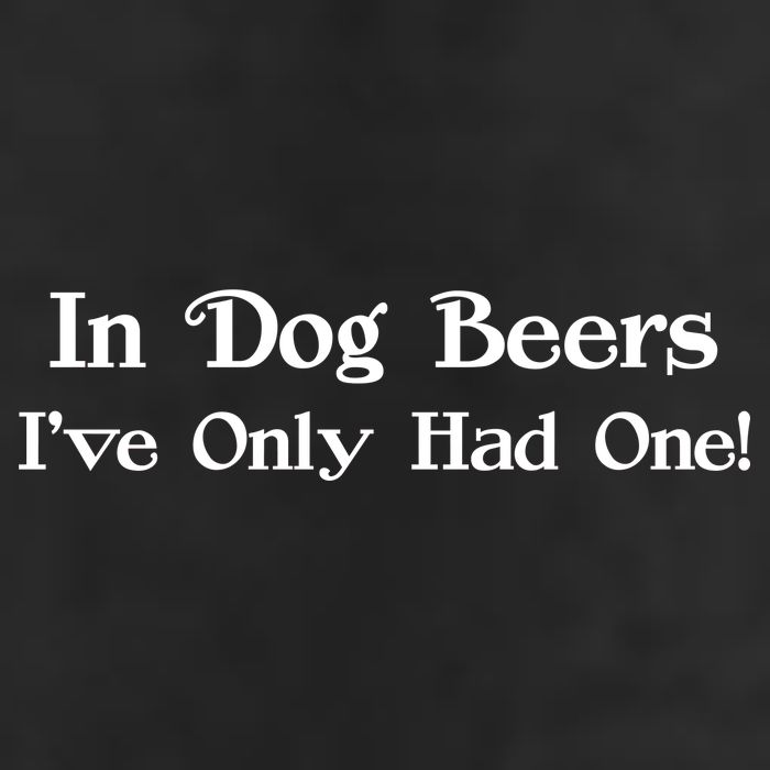 In Dog Beers I've Had Only One 25L Jumbo Tote