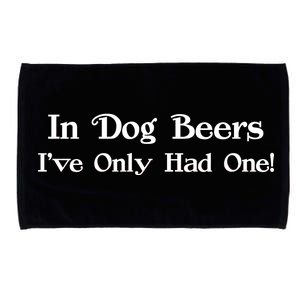 In Dog Beers I've Had Only One Microfiber Hand Towel