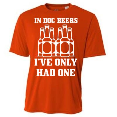 In Dog Beers I've Only Had One Cooling Performance Crew T-Shirt