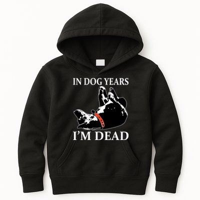 In Dog Years I'm Dead Funny Birthday Kids Hoodie