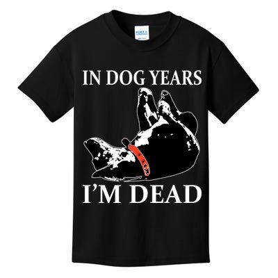 In Dog Years I'm Dead Funny Birthday Kids T-Shirt