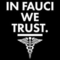 In Dr Fauci We Trust Button