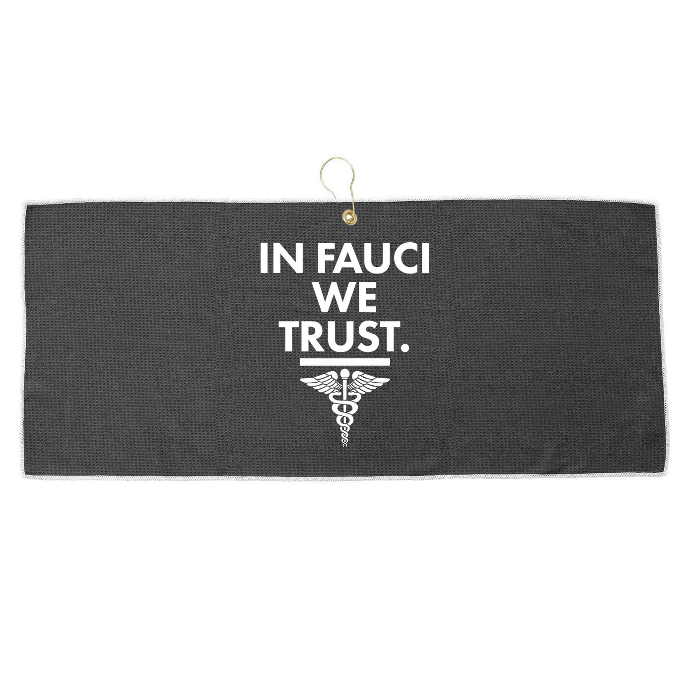 In Dr Fauci We Trust Large Microfiber Waffle Golf Towel