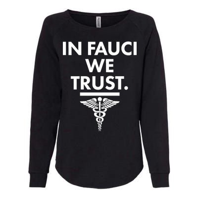 In Dr Fauci We Trust Womens California Wash Sweatshirt