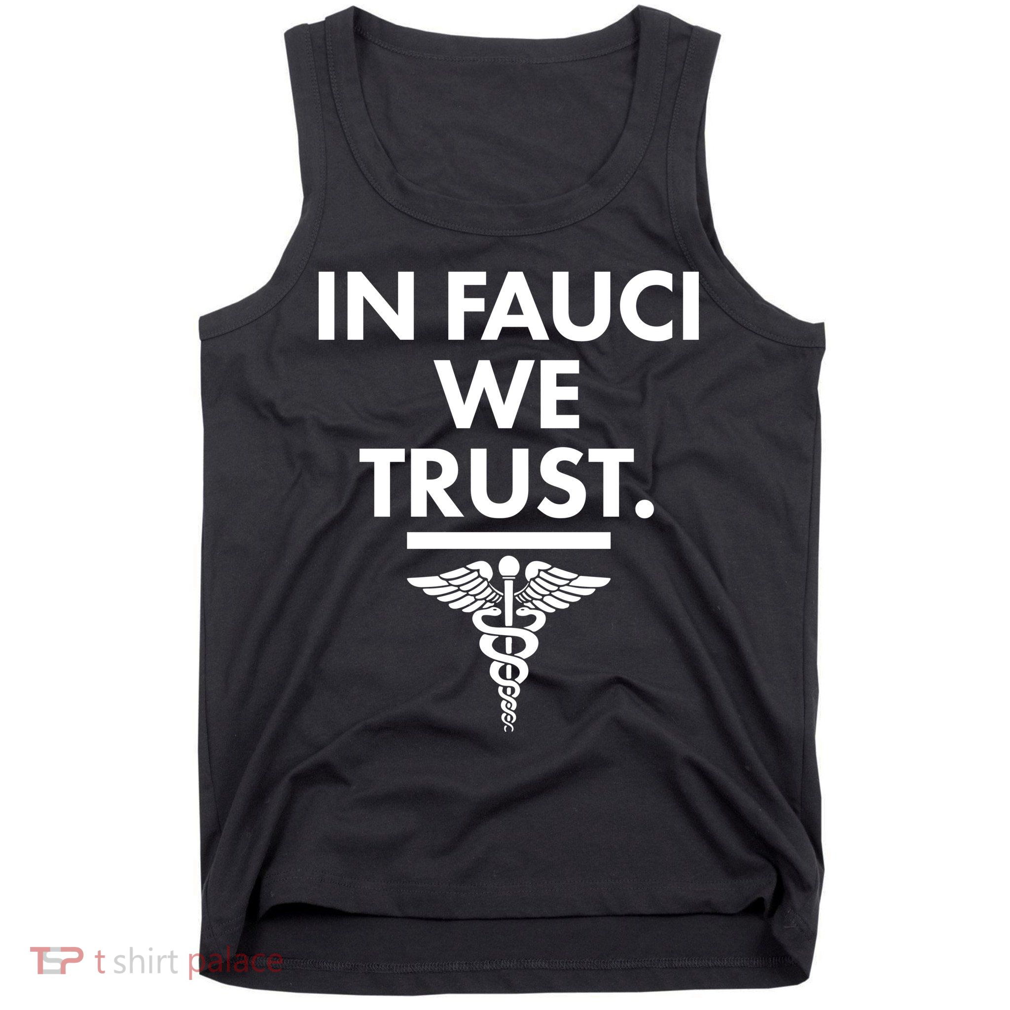 In Dr Fauci We Trust Tank Top