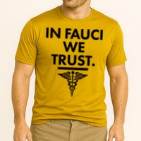 In Dr Fauci We Trust Cooling Performance Crew T-Shirt
