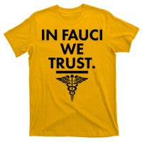 In Dr Fauci We Trust T-Shirt