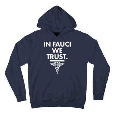 In Dr Fauci We Trust Tall Hoodie