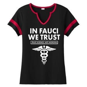 In Fauci We Trust -Trust Science Not Morons  Ladies Halftime Notch Neck Tee