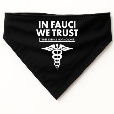 In Fauci We Trust -Trust Science Not Morons  USA-Made Doggie Bandana