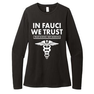 In Fauci We Trust -Trust Science Not Morons  Womens CVC Long Sleeve Shirt