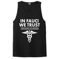 In Fauci We Trust -Trust Science Not Morons  PosiCharge Competitor Tank
