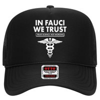 In Fauci We Trust -Trust Science Not Morons  Hat