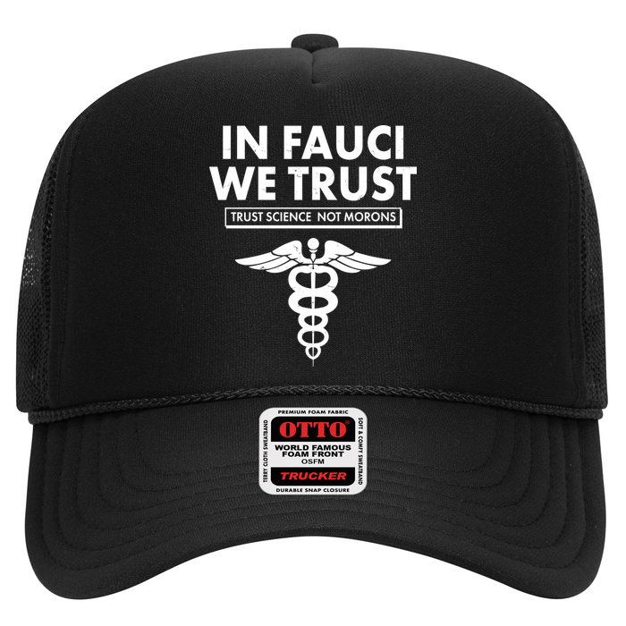 In Fauci We Trust -Trust Science Not Morons  Hat
