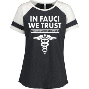 In Fauci We Trust -Trust Science Not Morons  Enza Ladies Jersey Colorblock Tee