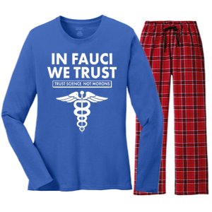 In Fauci We Trust -Trust Science Not Morons  Women's Long Sleeve Flannel Pajama Set 