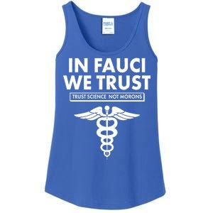 In Fauci We Trust -Trust Science Not Morons  Ladies Essential Tank