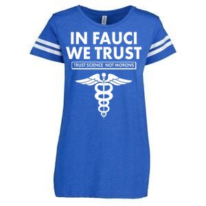 In Fauci We Trust -Trust Science Not Morons  Enza Ladies Jersey Football T-Shirt