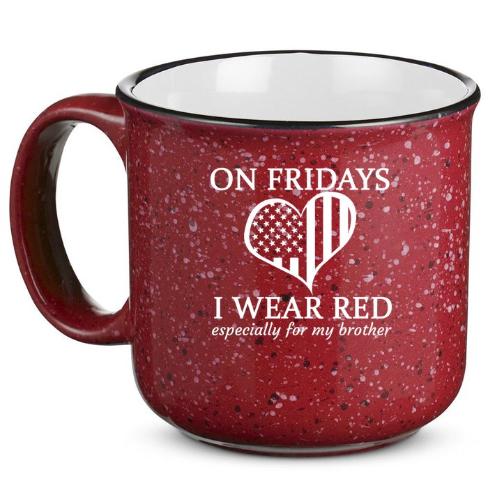 In Fridays I Wear Red Personalize Custom Text 15oz Campfire Ceramic Mug