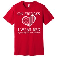 In Fridays I Wear Red Personalize Custom Text Premium T-Shirt