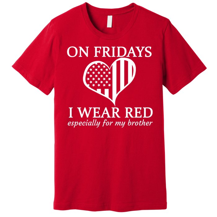 In Fridays I Wear Red Personalize Custom Text Premium T-Shirt